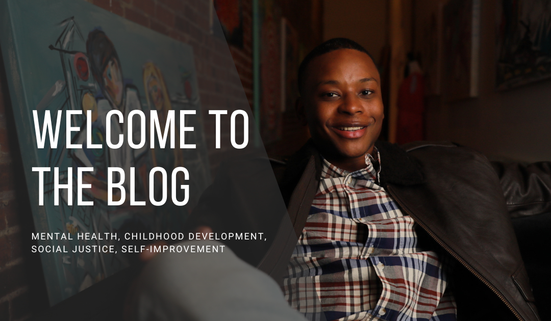 Welcome to the blog | Reggie D. Ford | Mental Health | Childhood Development | Social Justice | Self-Improvement