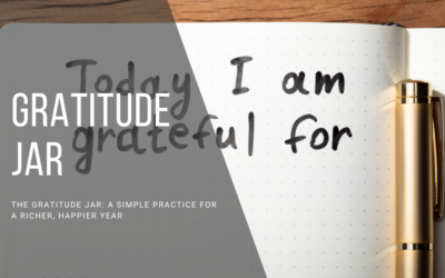 The Gratitude Jar: A Simple Practice for a Richer, Happier Year