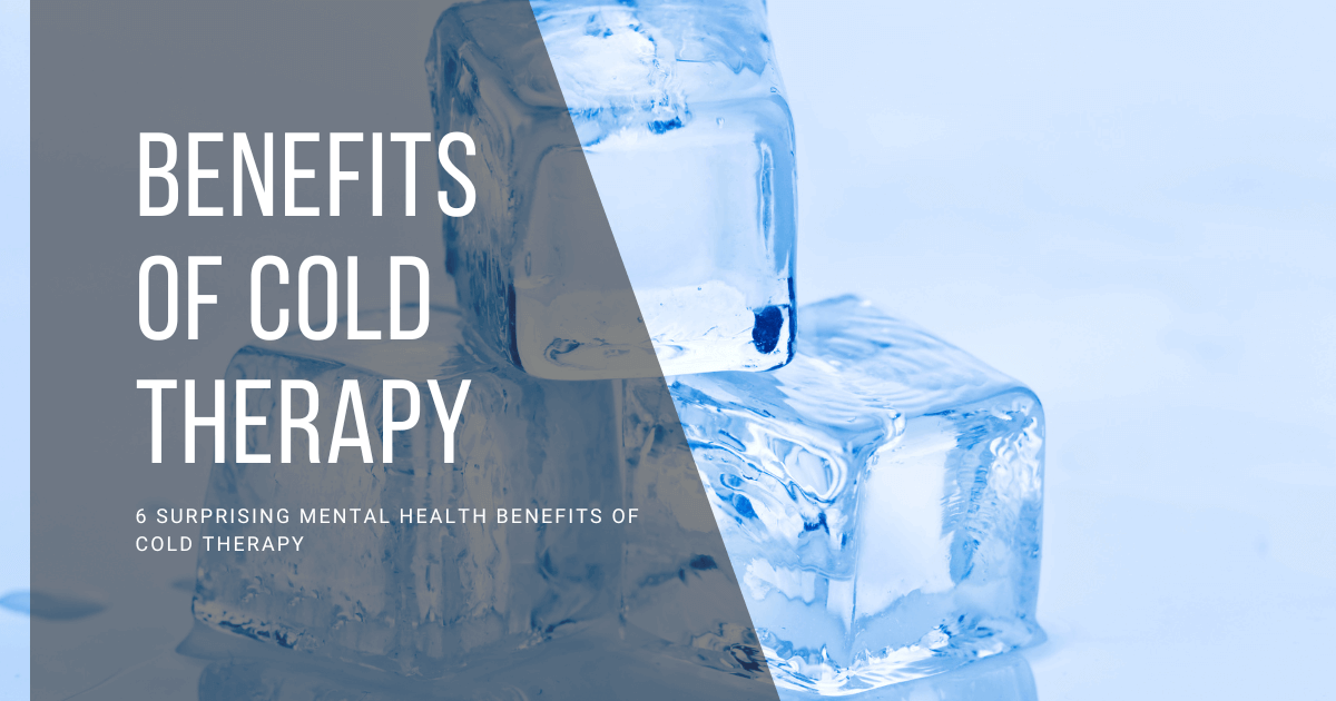6 Surprising Mental Health Benefits of Cold Therapy
