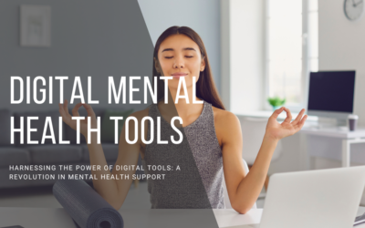 Harnessing the Power of Digital Tools: A Revolution in Mental Health Support