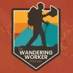 The Wandering Worker Podcast - Reggie D. Ford - Remote Work and Mental Health